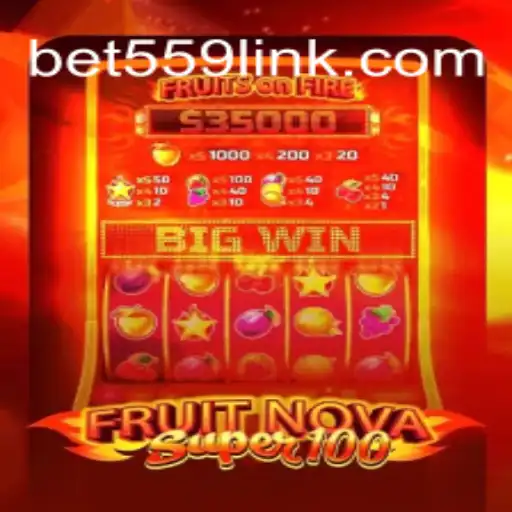 Discover the Exciting World of FruitNovaSuper100 on Bet559.COM
