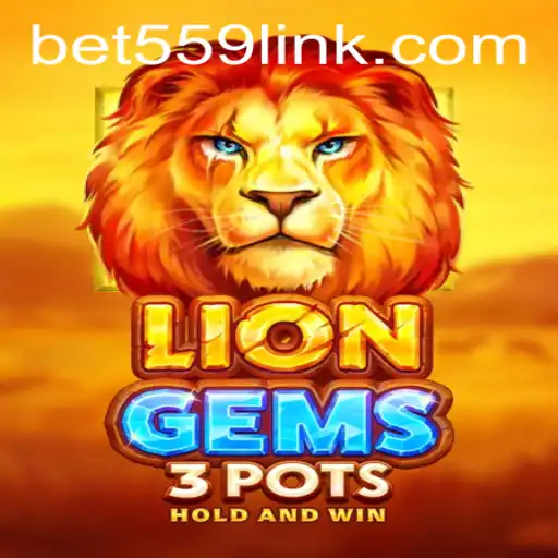 Experience Thrilling Adventures with LionGems3pots at Bet559.COM